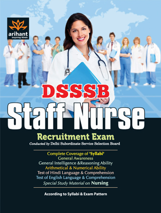 Arihant DSSSB Staff Nurse Recruitment Exam